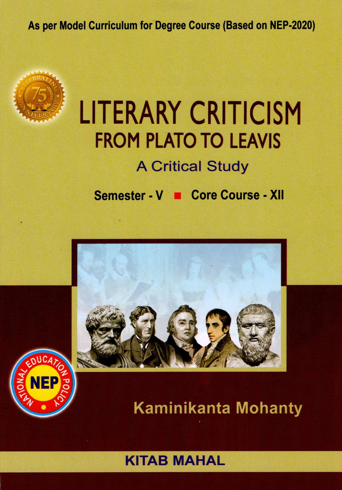 Literary Criticism From Plato to Leavis Sem - V Core - XII by Kaminikanta Mohanty