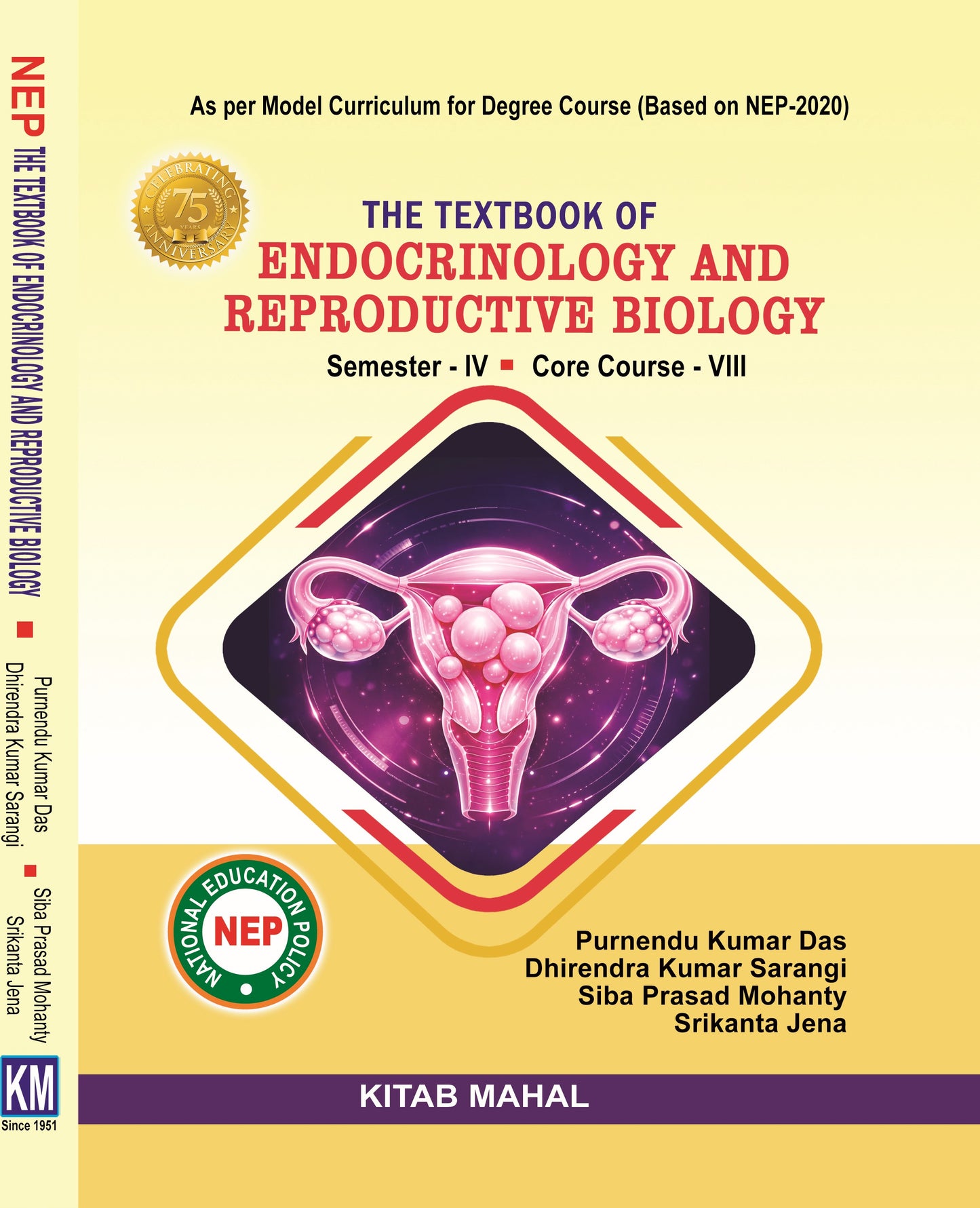 THE TEXTBOOK OF ENDOCRINOLOGY AND REPRODUCTIVE BIOLOGY Sem - 4 Core - 8
