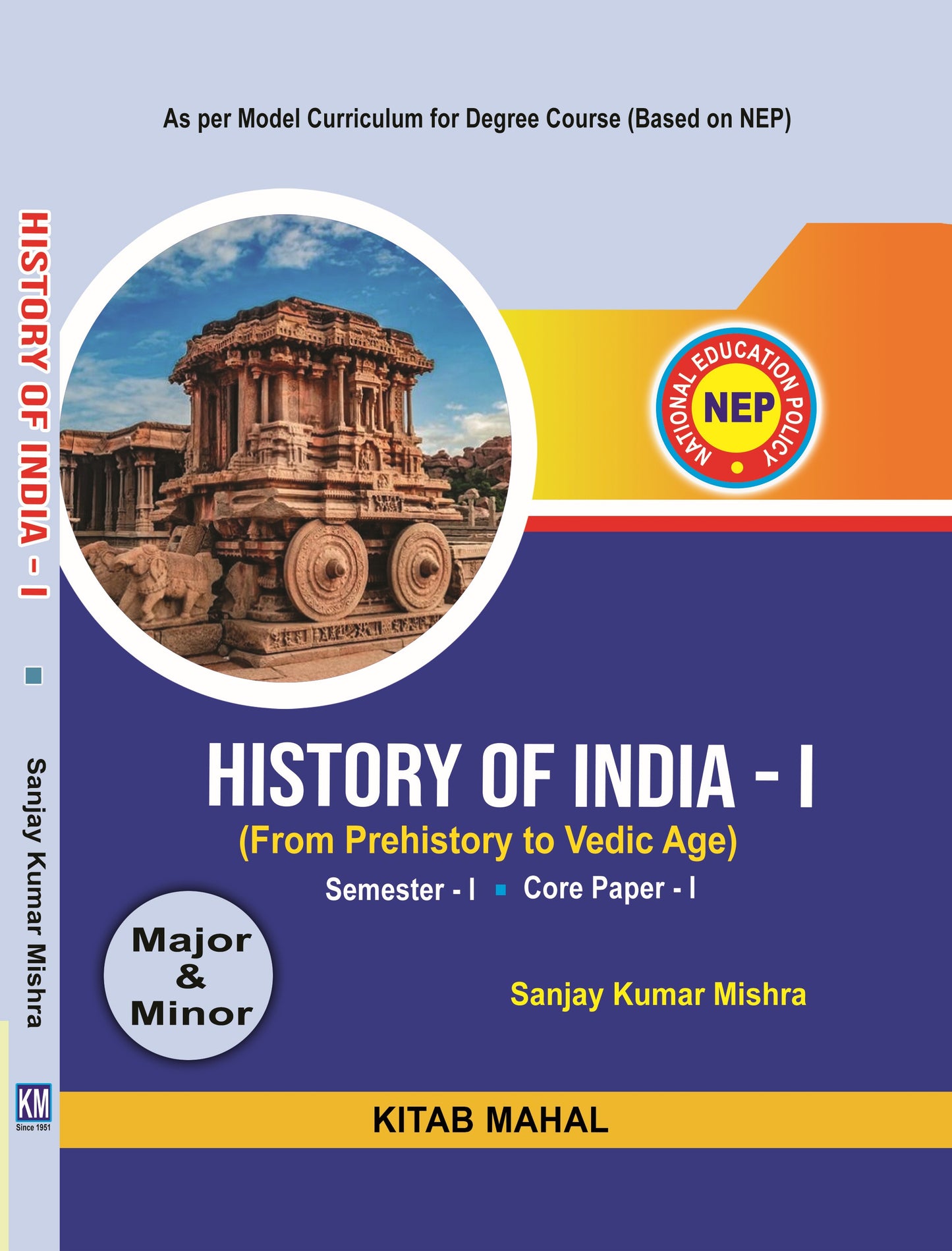 HISTORY OF INDIA - 1 (Prehistoric to Vedic Age) Sem - 1 Core - 1