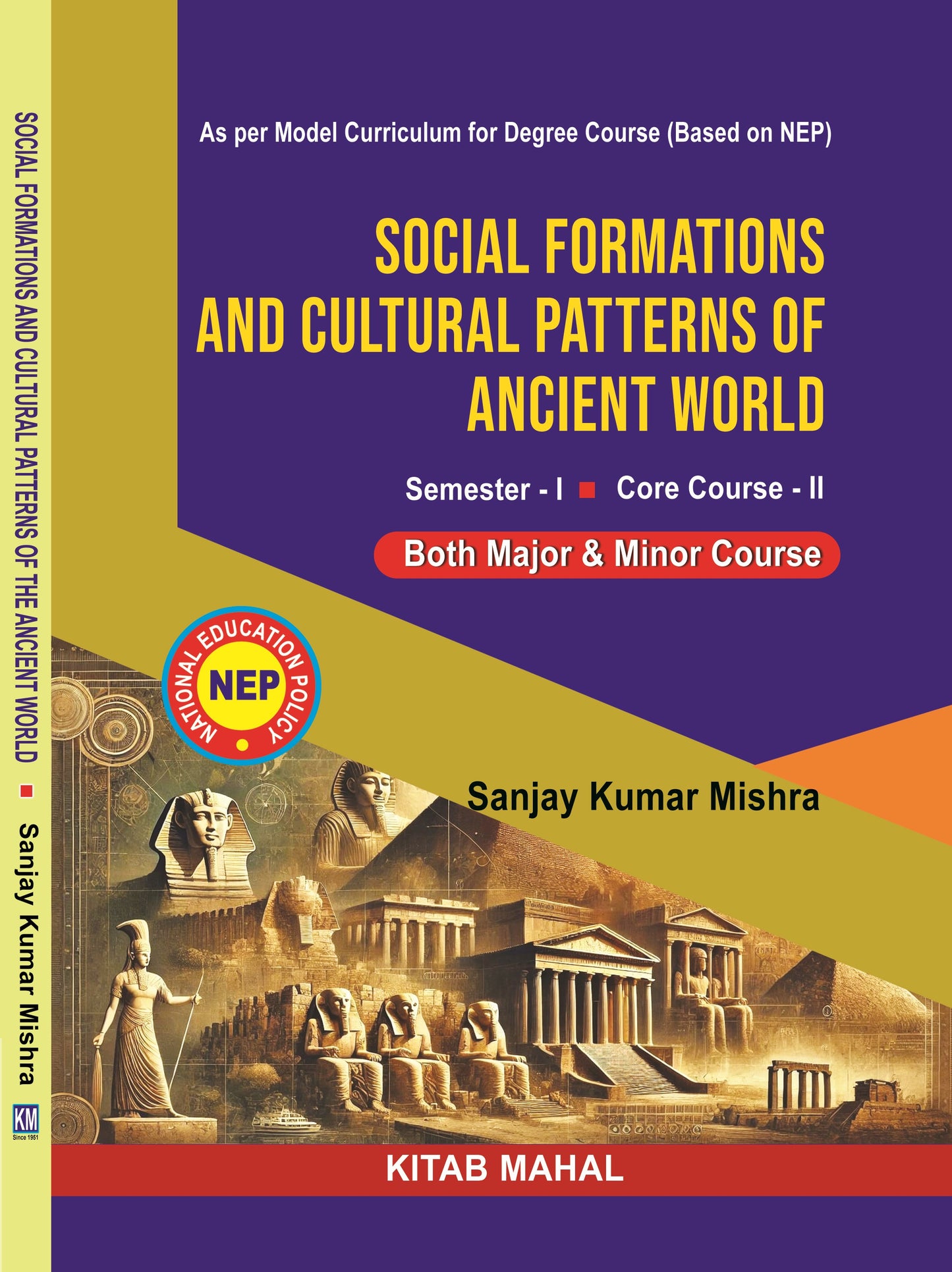 SOCIAL FORMATIONS AND CULTURAL PATERNS OF ANCIENT WORLD Sem - 1 Core - 2