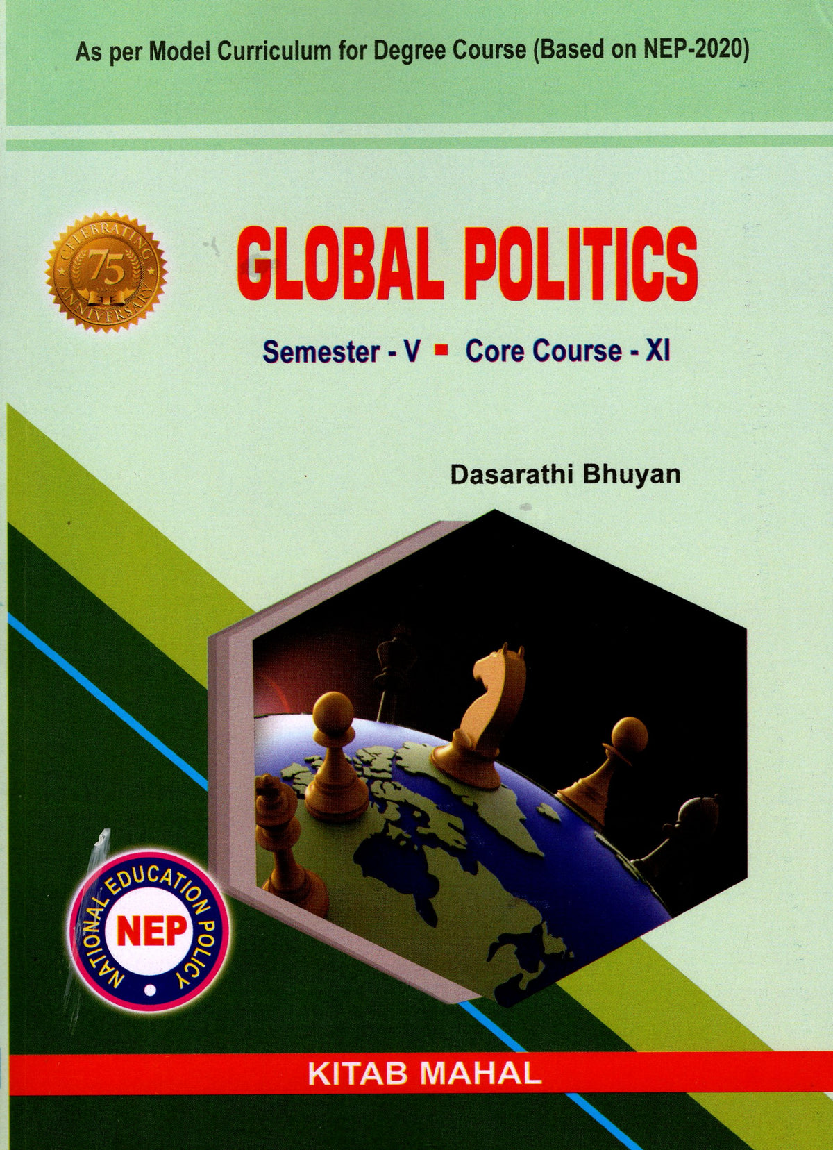 Global Politics Sem 5 Core XI by Dasarathi Bhuyan
